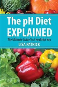 The PH Diet Explained