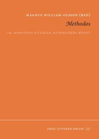 Methodos : konstens kunskap, kunskapens konst