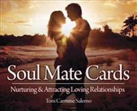 Soul Mate Cards: Nurturing & Attracting Loving Relatinoships