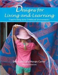 Designs for Living and Learning