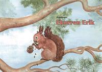 Årstidsresan : ekorren Erik