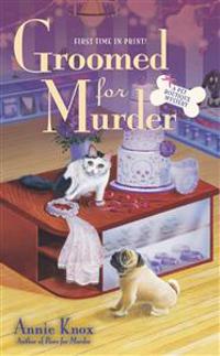 Groomed for Murder: A Pet Boutique Mystery