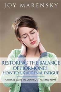 Restoring the Balance of Hormones