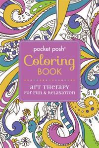 Pocket Posh Coloring Book: Art Therapy for Fun & Relaxation