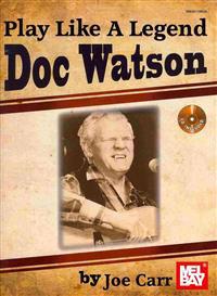 Play Like a Legend: Doc Watson