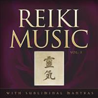 Reiki Music, Volume 1