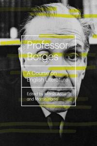 Professor Borges - A Course on English Literature