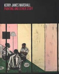 Kerry James Marshall - Paintings and Other Stuff