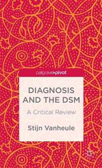 Diagnosis and the DSM