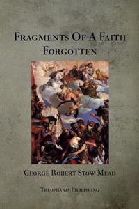 Fragments of a Faith Forgotten