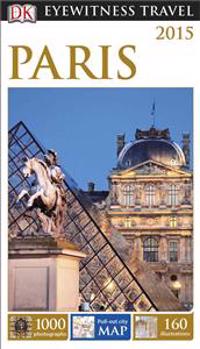 DK Eyewitness Travel Guide: Paris