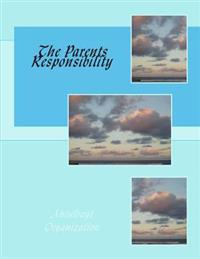 The Parents Responsibility