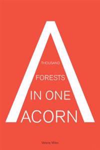 A Thousand Forests in One Acorn: An Anthology of Spanish-Language Fiction