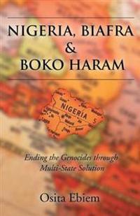 Nigeria, Biafra and Boko Haram
