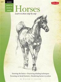 Drawing: Horses: Learn to Draw Step by Step