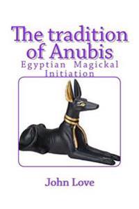 The Tradition of Anubis