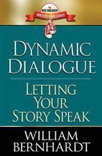 Dynamic Dialogue: Letting Your Story Speak