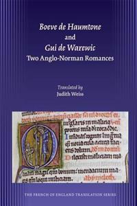 Boeve de Haumtone: And, GUI de Warewic: Two Anglo-Norman Romances