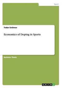 Economics of Doping in Sports