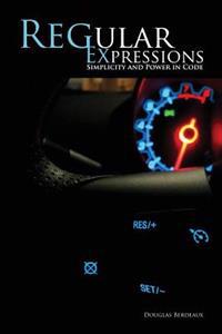 Regular Expressions: Simplicity and Power in Code