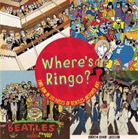 Where's Ringo?: Find Him in 20 Pieces of Beatles-Inspired Art