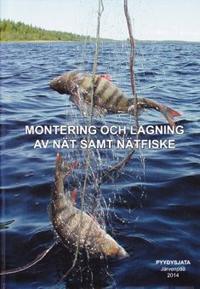 Montering och lagning av nät samt nätfiske