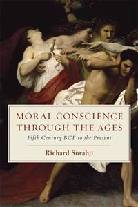 Moral Conscience Through the Ages Fifth Century Bce to the Present
