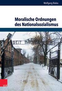 Moralische Ordnungen Des Nationalsozialismus