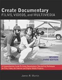 Create Documentary Films, Videos and Multimedia