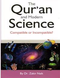 The Qur'an & Modern Science: Compatible or Incompatible? 2014