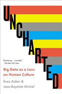 Uncharted: Big Data as a Lens on Human Culture