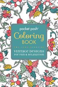 Pocket Posh Coloring Book: Vintage Designs for Fun & Relaxation