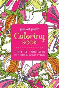 Pocket Posh Coloring Book: Pretty Designs for Fun & Relaxation