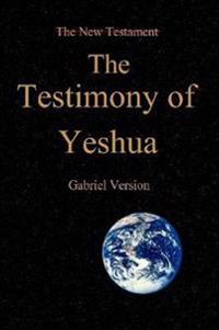 The Testimony of Yeshua!