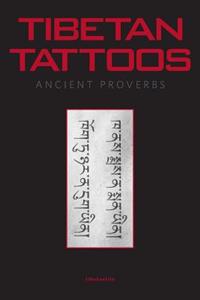 Tibetan Tattoos Ancient Proverbs