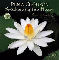 Pema Chodron Calendar: Awakening the Heart