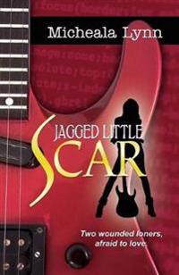 Jagged Little Scar