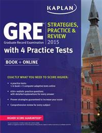 GRE 2015 Strategies, Practice, and Review with 4 Practice Tests