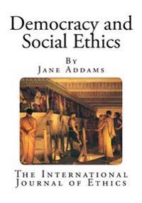 Democracy and Social Ethics