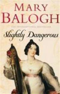 Slightly Dangerous