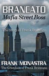 Brancato: Mafia Street Boss