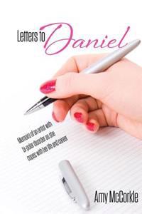 Letters to Daniel: Memoirs of an Artist with Bipolar Disorder as She Copes with Her Life and Career
