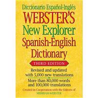 Webster's New Explorer Spanish-English Dictionary, Third Edition