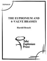 The Euphonium and 4-Valve Brasses: An Advanced Tutor