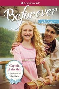 Captain of the Ship: A Caroline Classic Volume 1