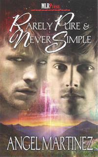 Rarely Pure and Never Simple