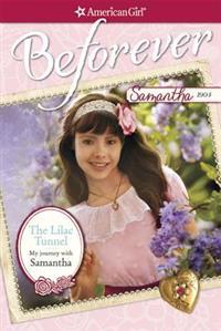 The Lilac Tunnel: My Journey with Samantha