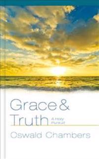 Grace & Truth: A Holy Pursuit