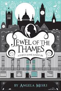 Jewel of the Thames: A Portia Adams Adventure (Collector's Edition)