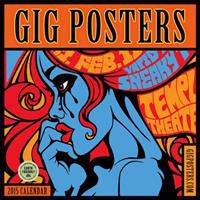 Gig Posters Calendar: Rock Art for the 21st Century